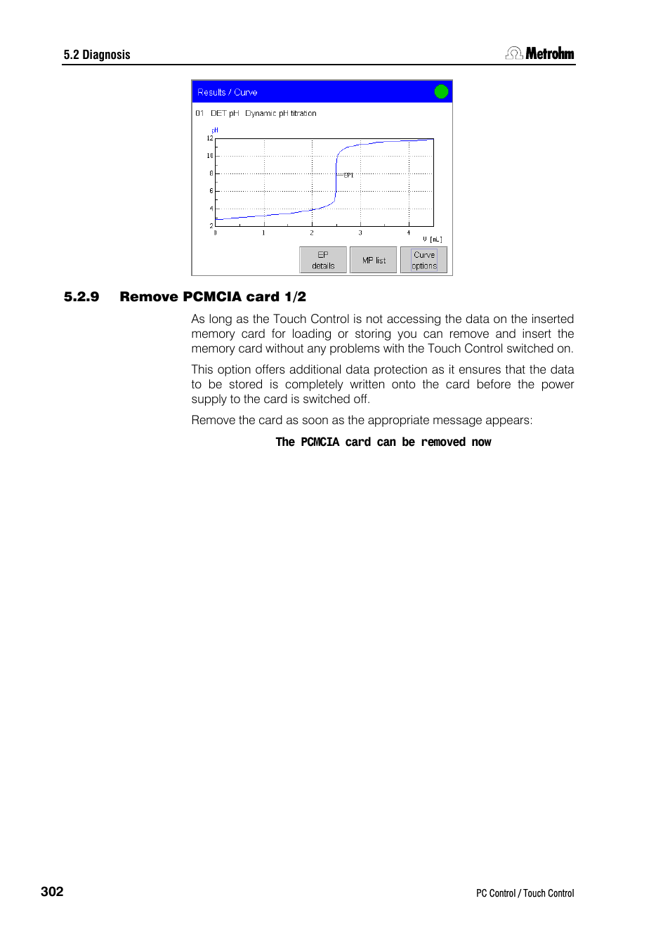 9 remove pcmcia card 1/2 | Metrohm 840 PC Control 5.0 / Touch Control User Manual | Page 314 / 351