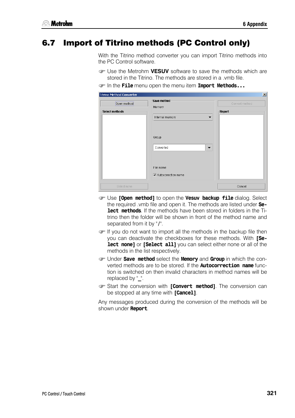 7 import of titrino methods (pc control only) | Metrohm 840 PC Control 5.0 / Touch Control User Manual | Page 333 / 351