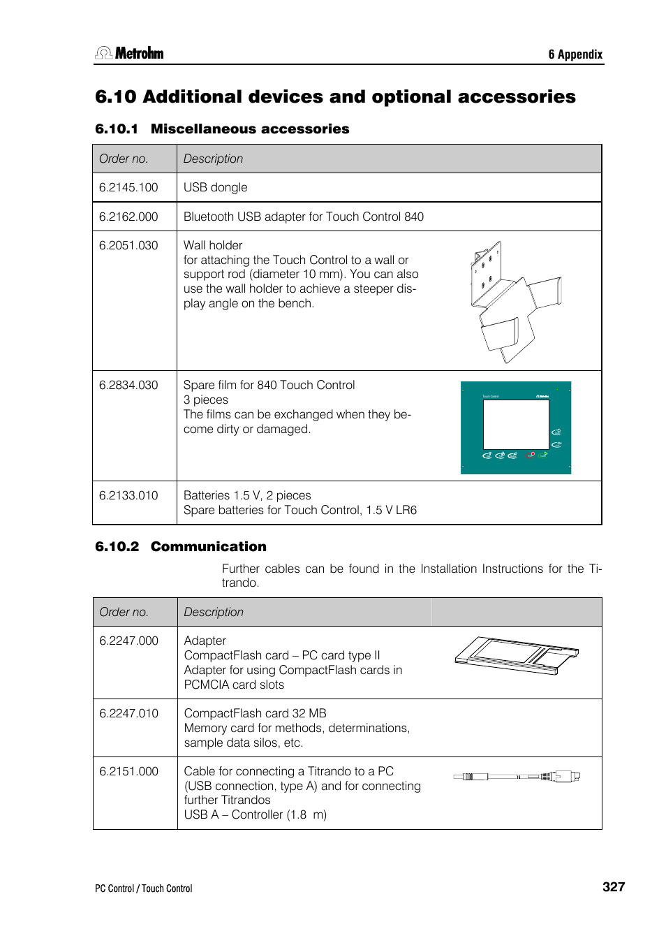 10 additional devices and optional accessories, 1 miscellaneous accessories, 2 communication | Metrohm 840 PC Control 5.0 / Touch Control User Manual | Page 339 / 351