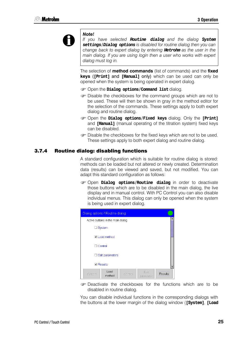 4 routine dialog: disabling functions | Metrohm 840 PC Control 5.0 / Touch Control User Manual | Page 37 / 351