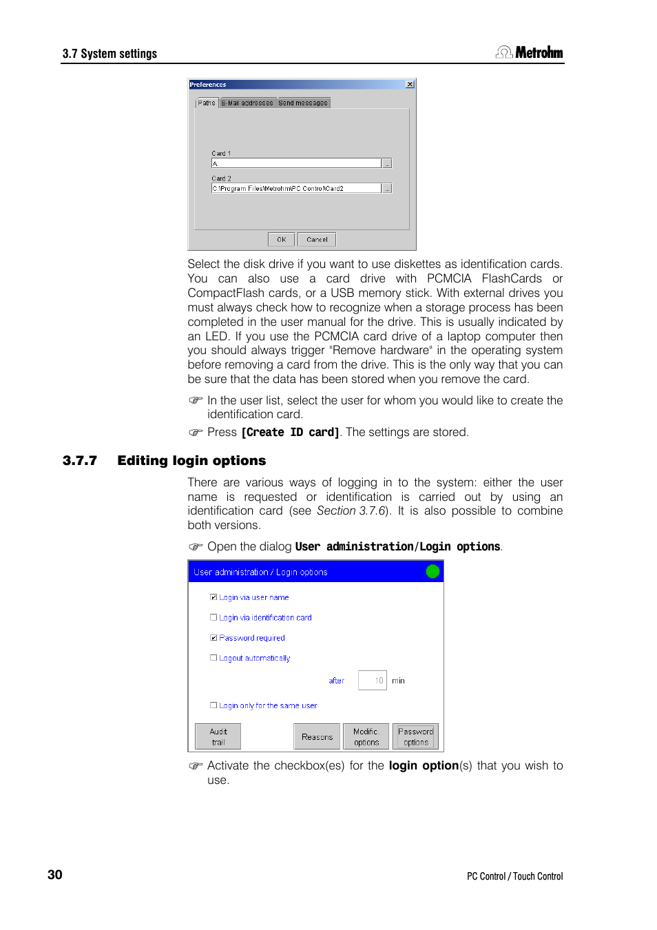 7 editing login options, Ction 3.7.7 ) then | Metrohm 840 PC Control 5.0 / Touch Control User Manual | Page 42 / 351