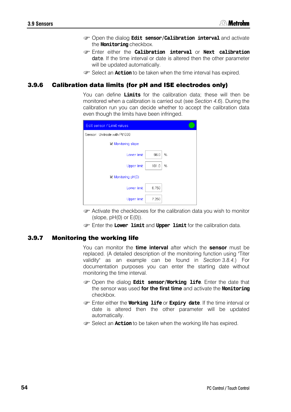 7 monitoring the working life | Metrohm 840 PC Control 5.0 / Touch Control User Manual | Page 66 / 351