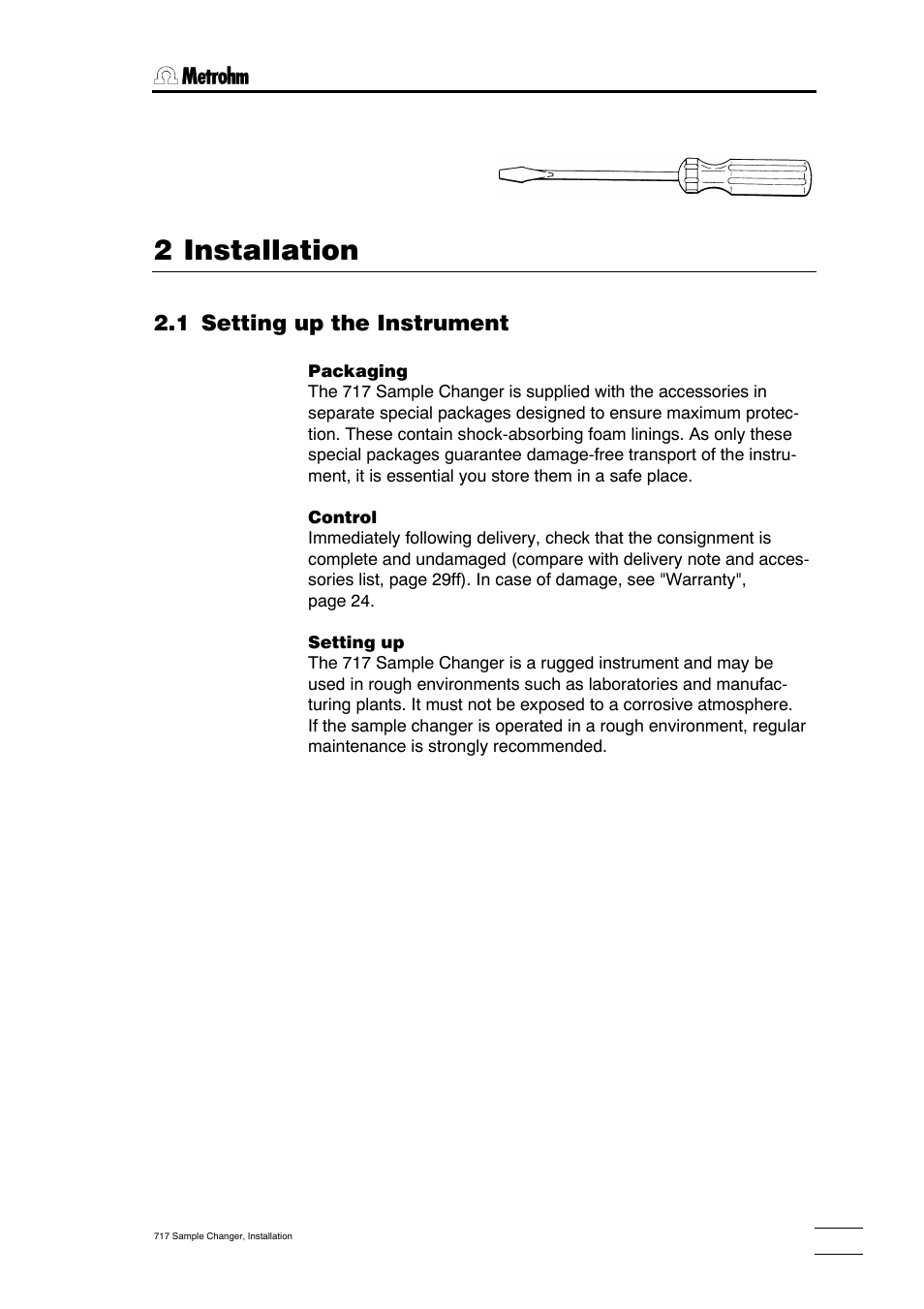 Nstallation, 1 setting up the instrument, 2 safety considerations | 3 arranging the accessories, 1 setting up the rinsing equipment, 2 tubing fixation, 3 magnetic stirrers, 4 sample racks, 5 mounting and setting up the titration heads, 4 remote connections | Metrohm 717 Sample Changer User Manual | Page 7 / 36