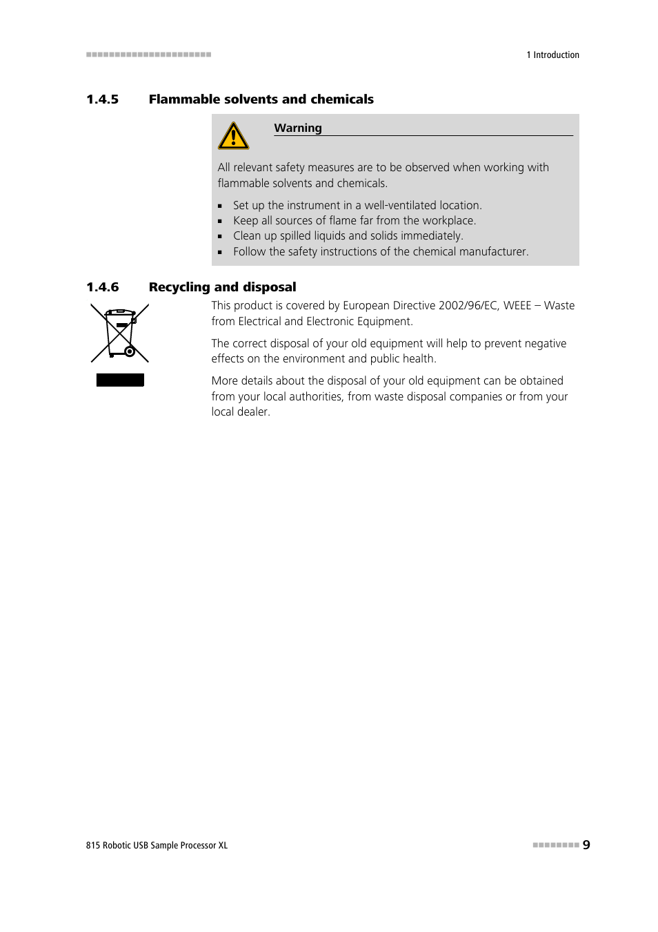 5 flammable solvents and chemicals, 6 recycling and disposal, Flammable solvents and chemicals | Recycling and disposal | Metrohm 815 Robotic USB Sample Processor XL User Manual | Page 17 / 113