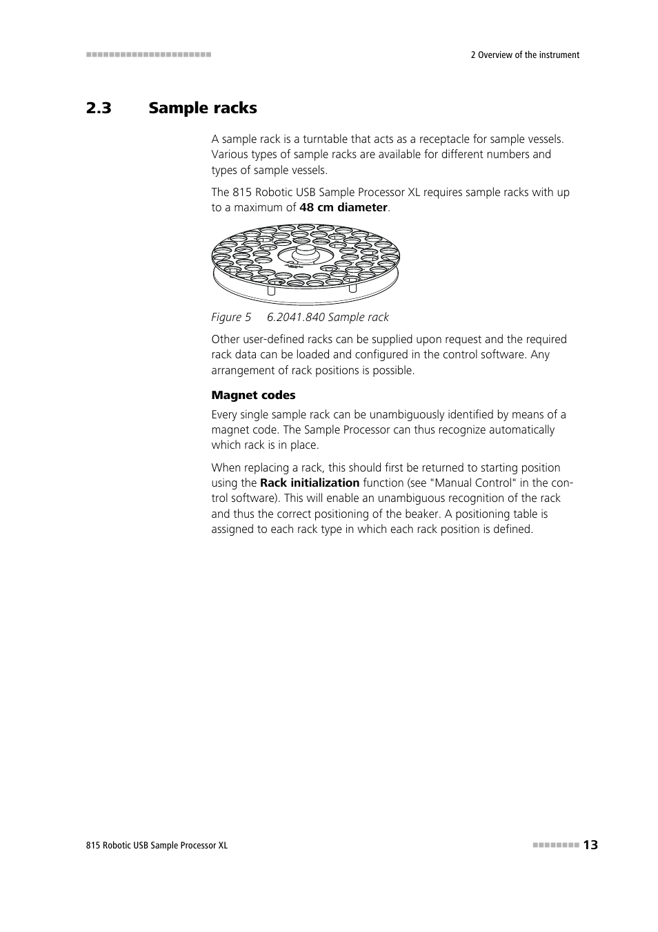3 sample racks, Sample racks, Figure 5 | 2041.840 sample rack | Metrohm 815 Robotic USB Sample Processor XL User Manual | Page 21 / 113