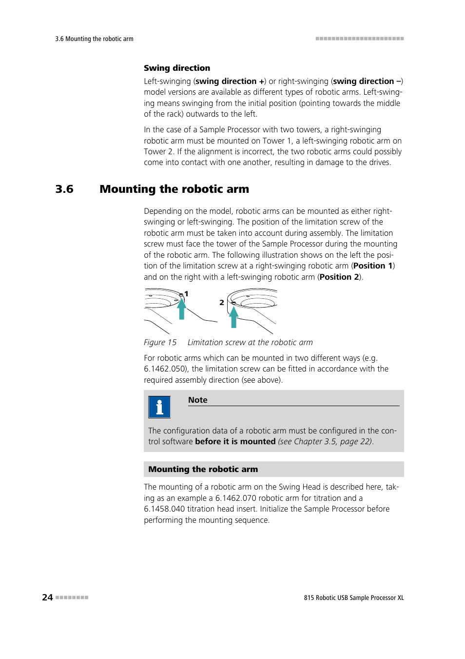 6 mounting the robotic arm, Mounting the robotic arm, Figure 15 | Limitation screw at the robotic arm | Metrohm 815 Robotic USB Sample Processor XL User Manual | Page 32 / 113