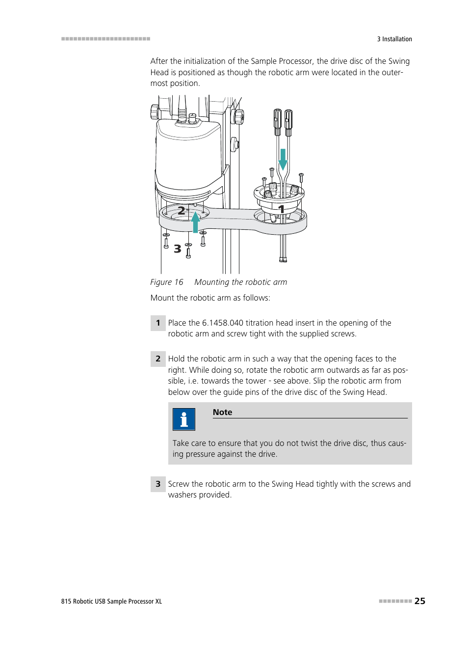 Figure 16, Mounting the robotic arm | Metrohm 815 Robotic USB Sample Processor XL User Manual | Page 33 / 113