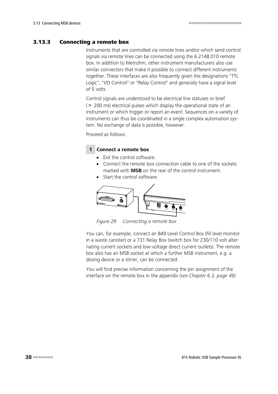 3 connecting a remote box, Connecting a remote box, Figure 29 | Metrohm 815 Robotic USB Sample Processor XL User Manual | Page 46 / 113