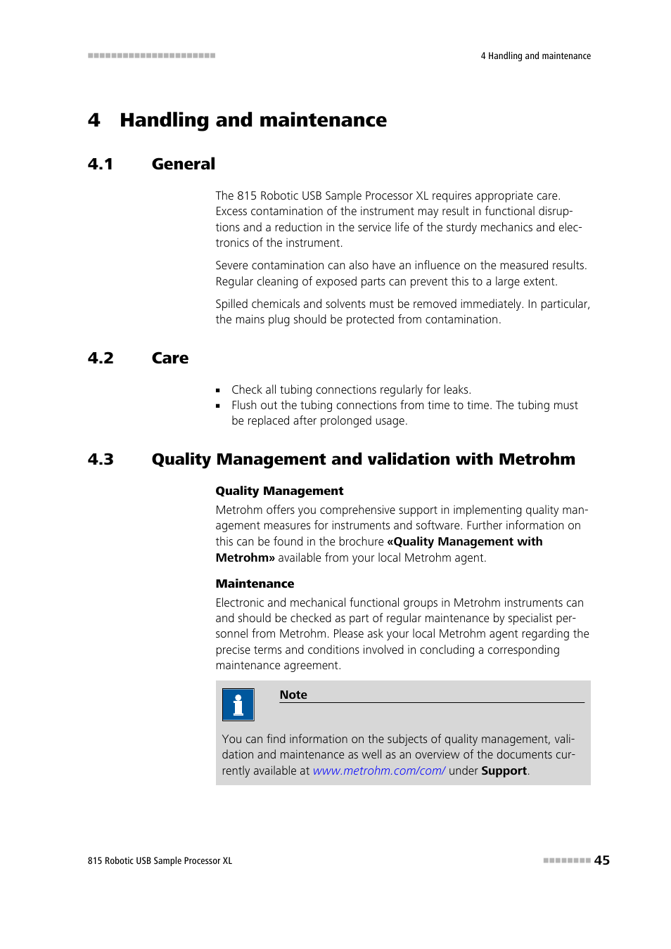 4 handling and maintenance, 1 general, 2 care | 3 quality management and validation with metrohm, General, Care, Quality management and validation with metrohm | Metrohm 815 Robotic USB Sample Processor XL User Manual | Page 53 / 113