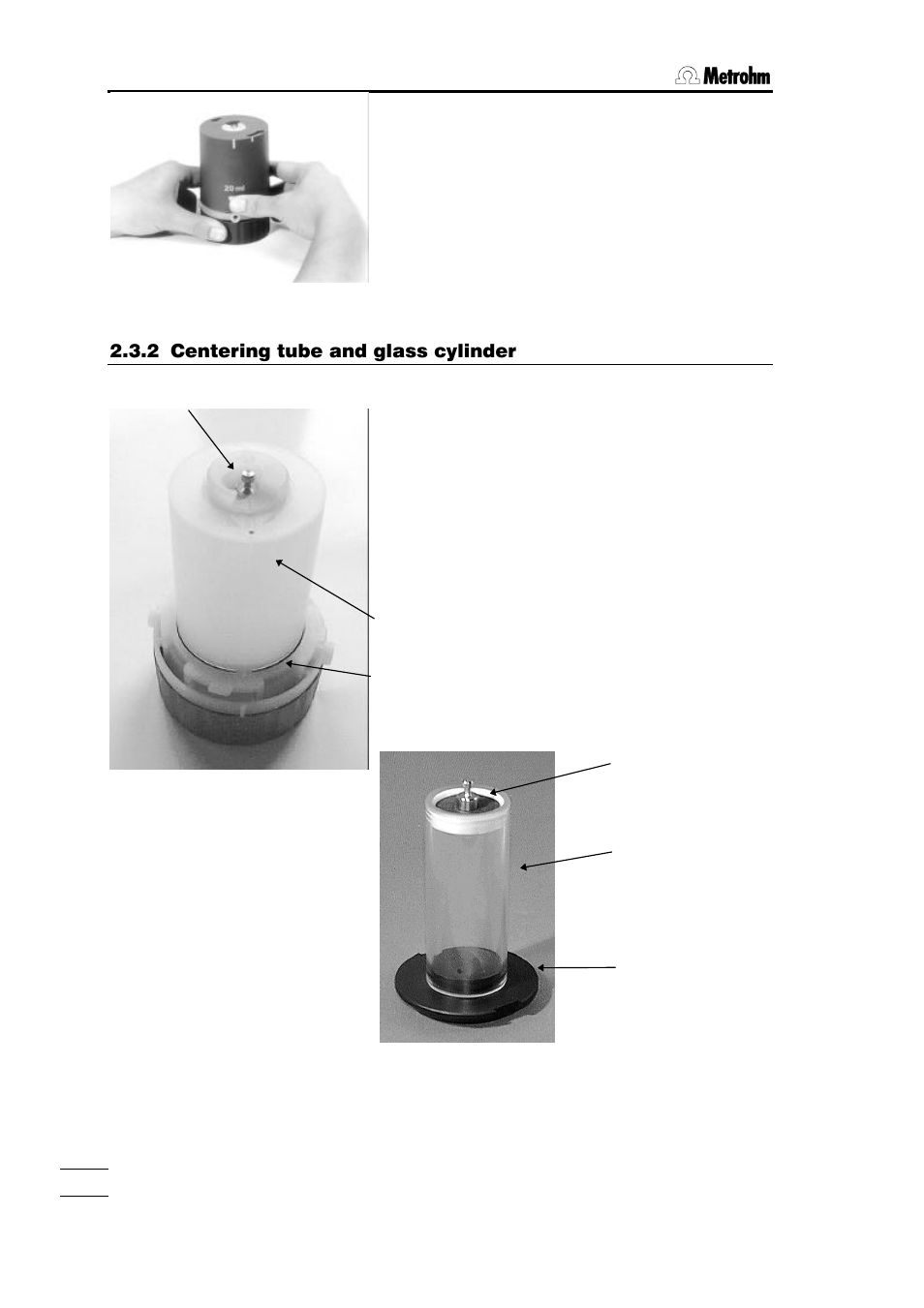 2 centering tube and glass cylinder | Metrohm 700 Dosino User Manual | Page 20 / 55