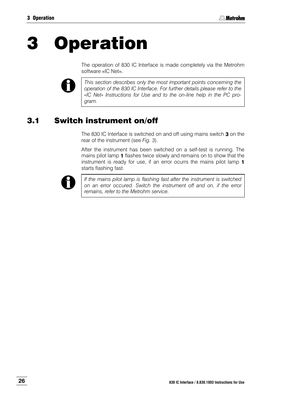 3 operation, 1 switch instrument on/off, Operation | Switch instrument on/off, Section 3 | Metrohm 830 IC Interface User Manual | Page 32 / 51