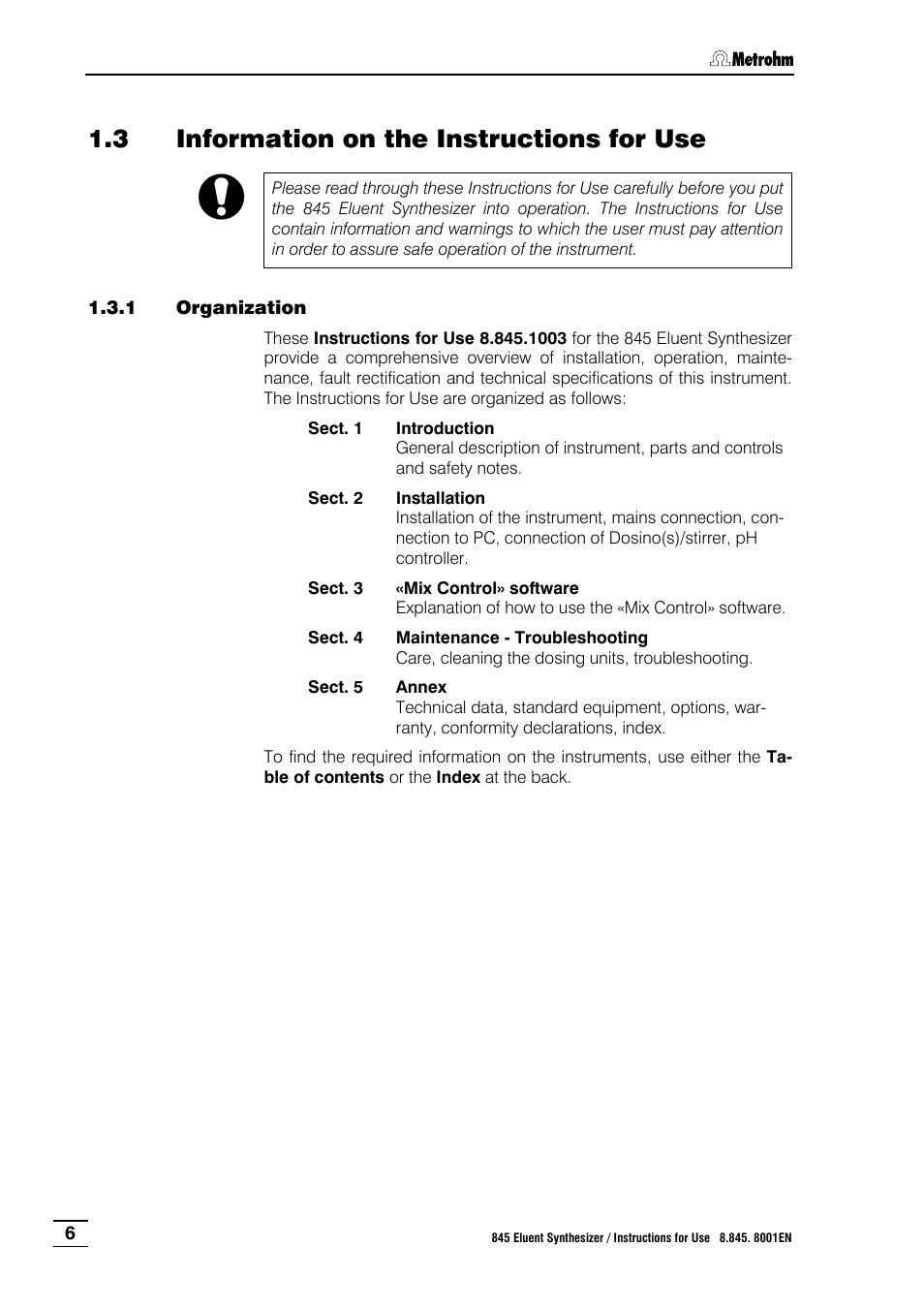 3 information on the instructions for use, 1 organization, Information on the instructions for use | Organization | Metrohm 845 Eluent Synthesizer User Manual | Page 12 / 73