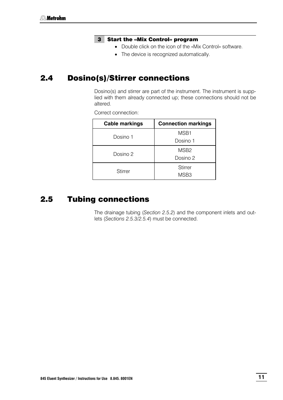 4 dosino(s)/stirrer connections, 5 tubing connections, Dosino(s)/stirrer connections | Tubing connections | Metrohm 845 Eluent Synthesizer User Manual | Page 17 / 73