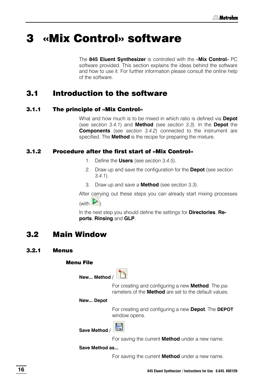 3 «mix control» software, 1 introduction to the software, 1 the principle of «mix control | 2 procedure after the first start of «mix control, 2 main window, 1 menus, Mix control» software, Introduction to the software, The principle of «mix control, Procedure after the first start of «mix control | Metrohm 845 Eluent Synthesizer User Manual | Page 22 / 73