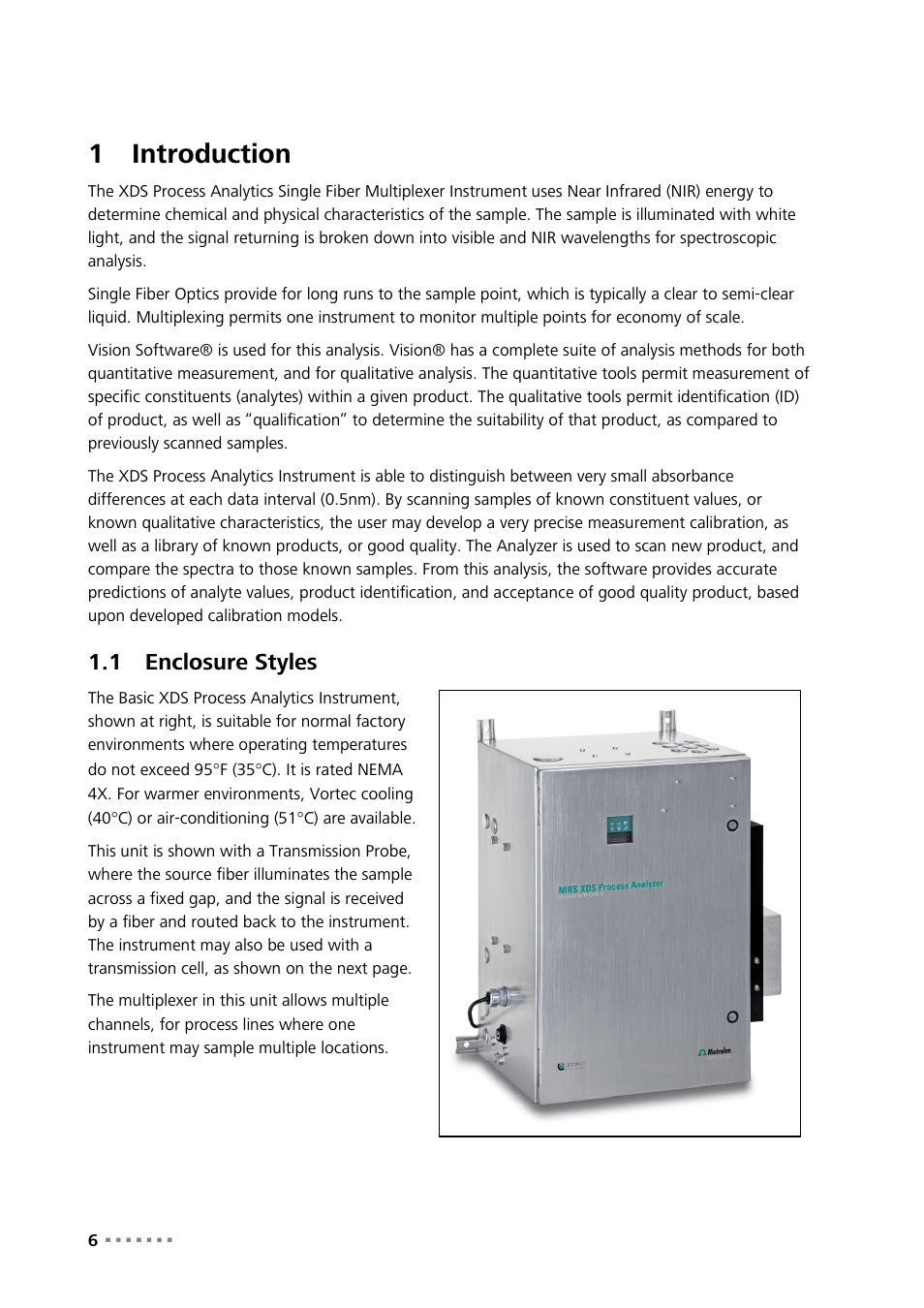 1 introduction, 1 enclosure styles, Introduction | Enclosure styles, 1introduction | Metrohm NIRS XDS Process Analyzer – SingleFiber User Manual | Page 8 / 91