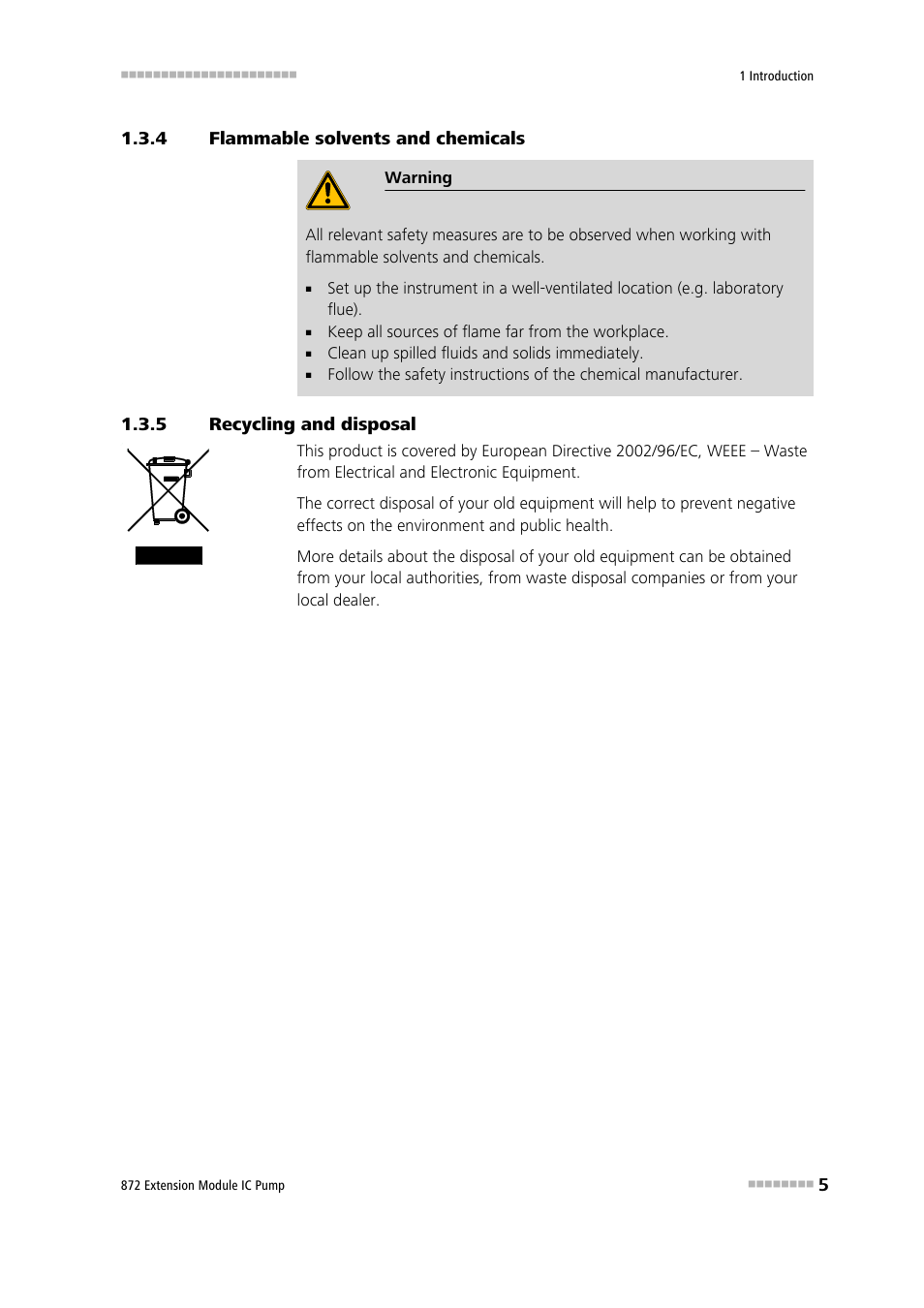 4 flammable solvents and chemicals, 5 recycling and disposal, Flammable solvents and chemicals | Recycling and disposal | Metrohm 872 Extension Module IC Pump User Manual | Page 13 / 79