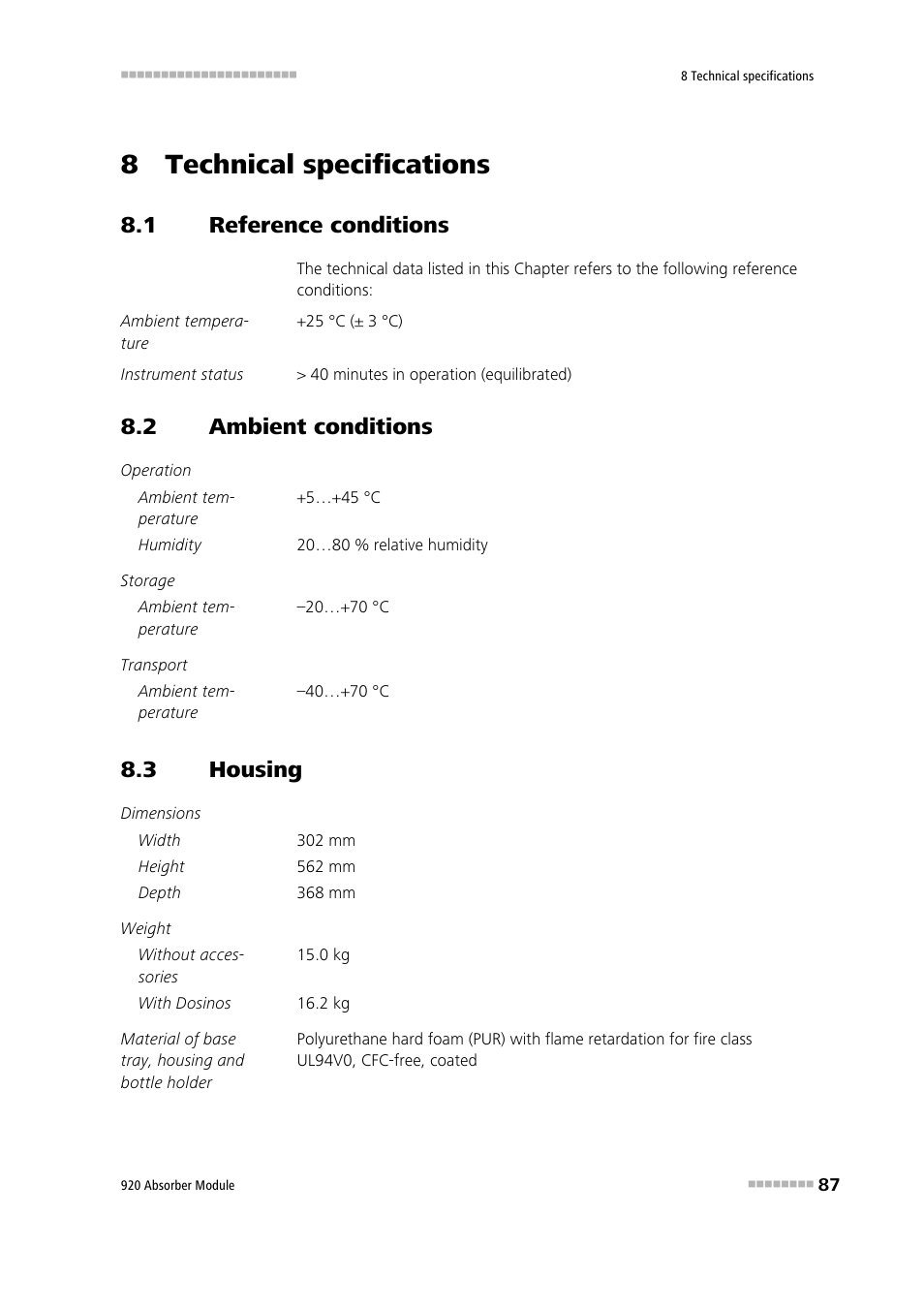 8 technical specifications, 1 reference conditions, 2 ambient conditions | 3 housing, Reference conditions, Ambient conditions, Housing | Metrohm 920 Absorber Module User Manual | Page 95 / 112