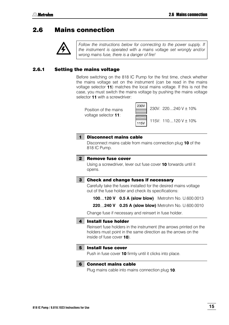 6 mains connection, Mains connection, Setting the mains voltage | Ction 2.6, Ction 2.6.1 | Metrohm 818 IC Pump User Manual | Page 21 / 56