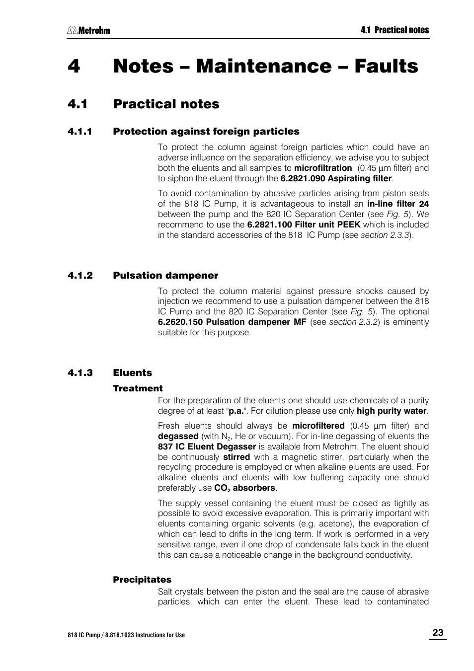 4 notes – maintenance – faults, 1 practical notes, Notes – maintenance – faults | Practical notes, Protection against foreign particles, Pulsation dampener, Eluents, N 4 notes – maintenance – faults | Metrohm 818 IC Pump User Manual | Page 29 / 56