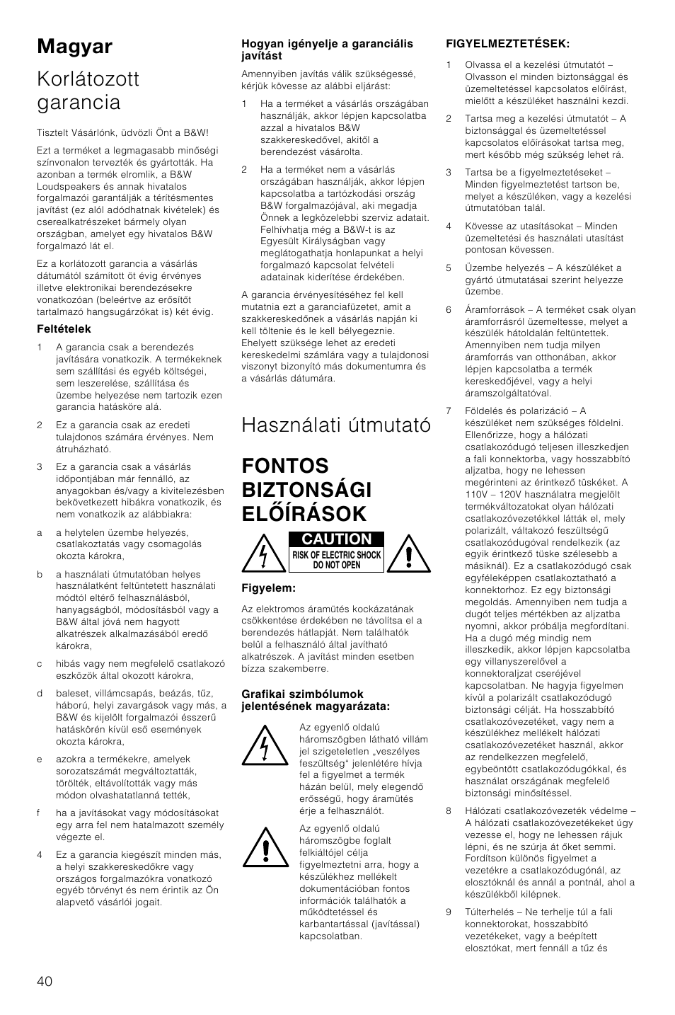 Magyar korlátozott garancia, Használati útmutató fontos biztonsági el¥írások, Caution | Bowers & Wilkins AS2 User Manual | Page 43 / 73