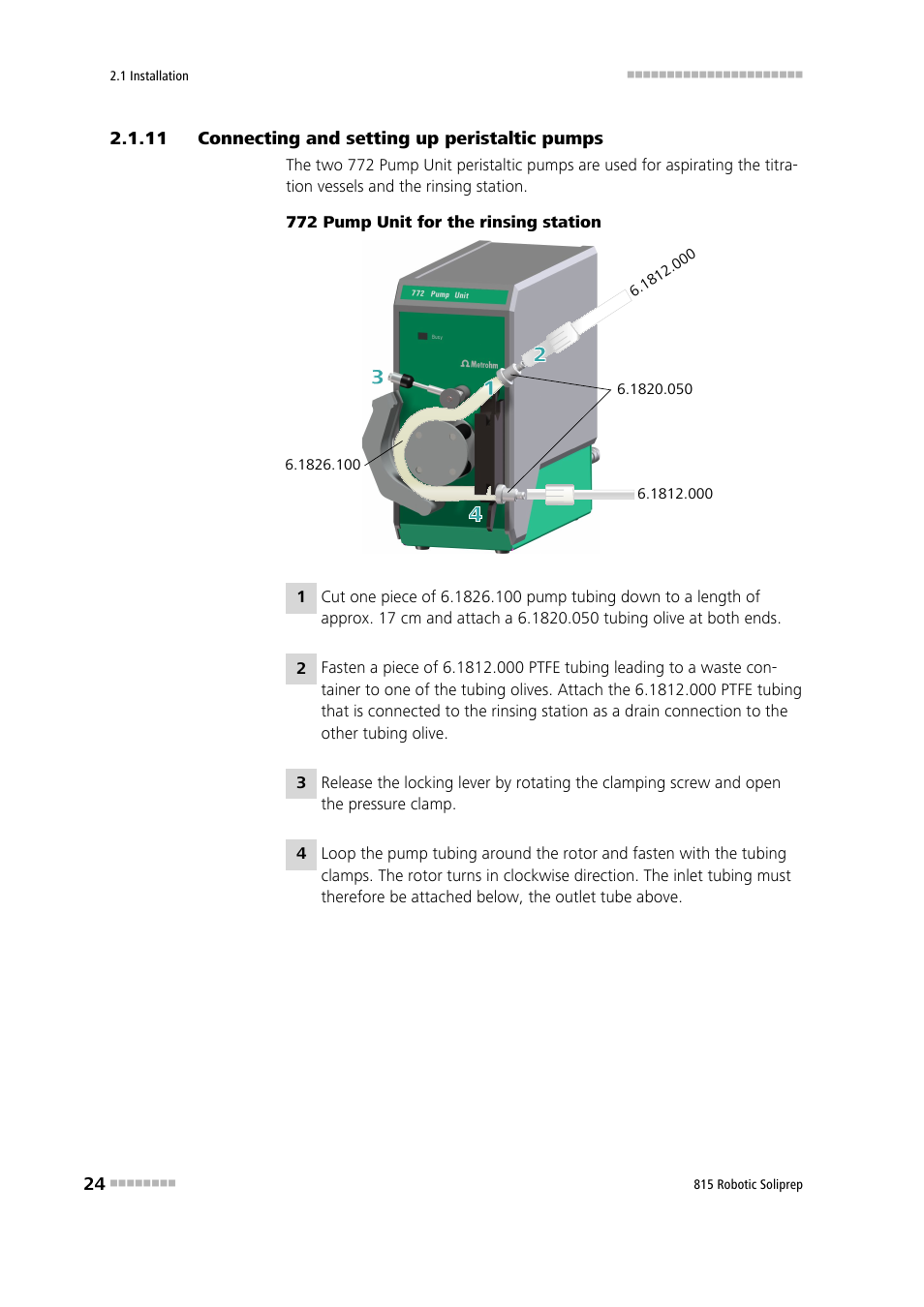 11 connecting and setting up peristaltic pumps, Connecting and setting up peristaltic pumps | Metrohm 815 Robotic Soliprep User Manual | Page 32 / 180