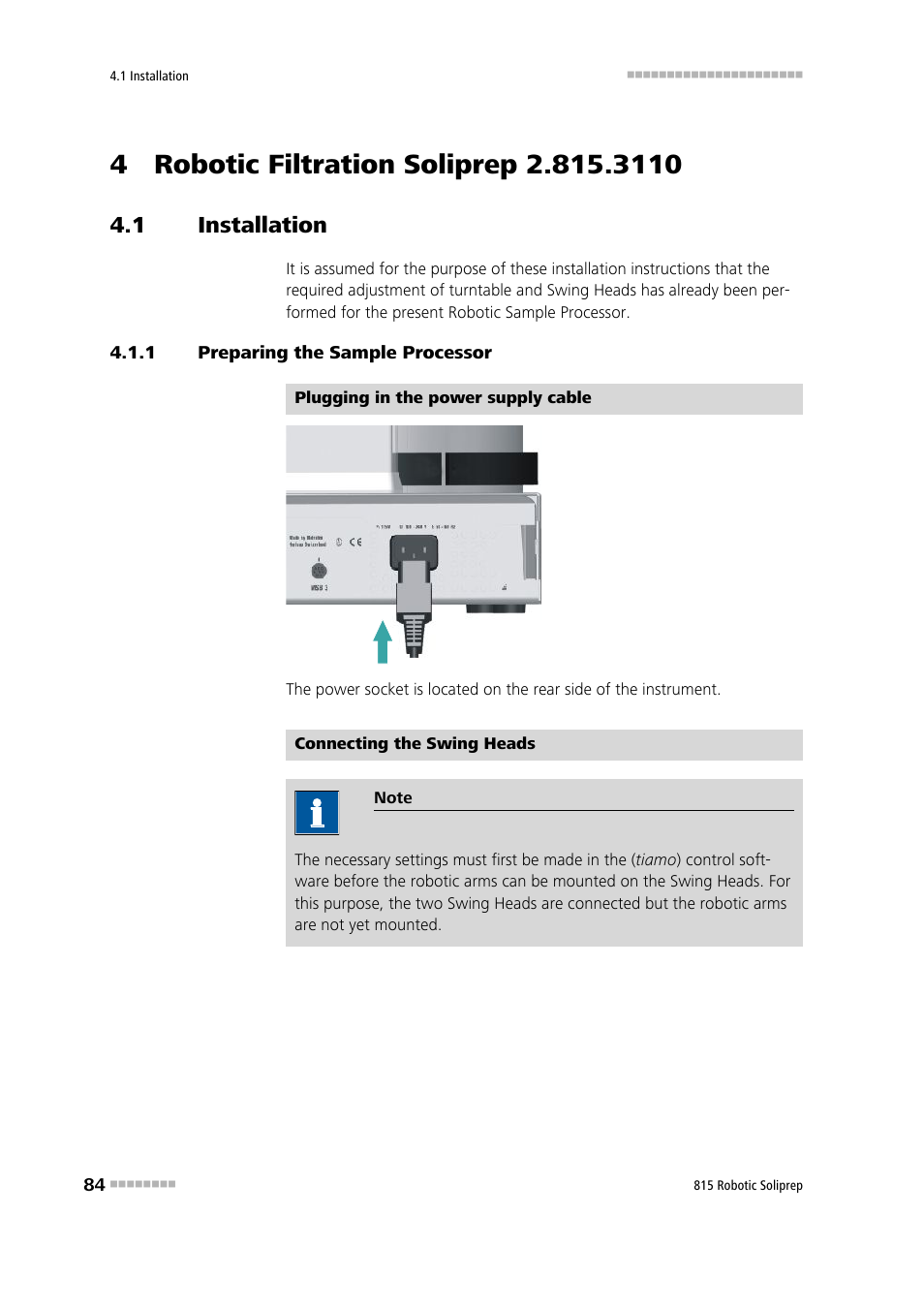 4 robotic filtration soliprep 2.815.3110, 1 installation, 1 preparing the sample processor | Installation, Preparing the sample processor | Metrohm 815 Robotic Soliprep User Manual | Page 92 / 180