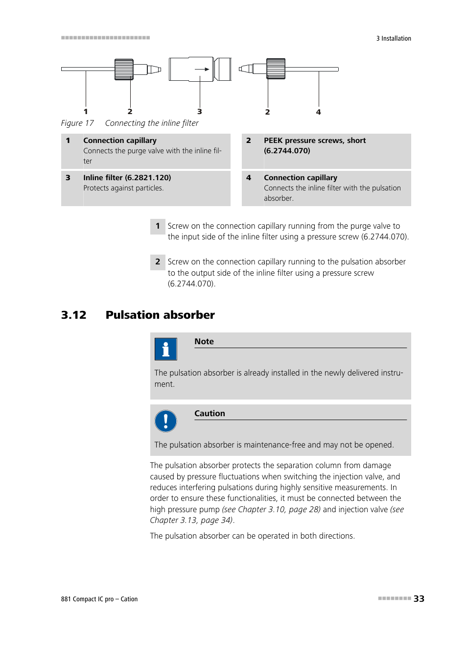 12 pulsation absorber, Figure 17, Connecting the inline filter | Metrohm 881 Compact IC pro – Cation User Manual | Page 41 / 101