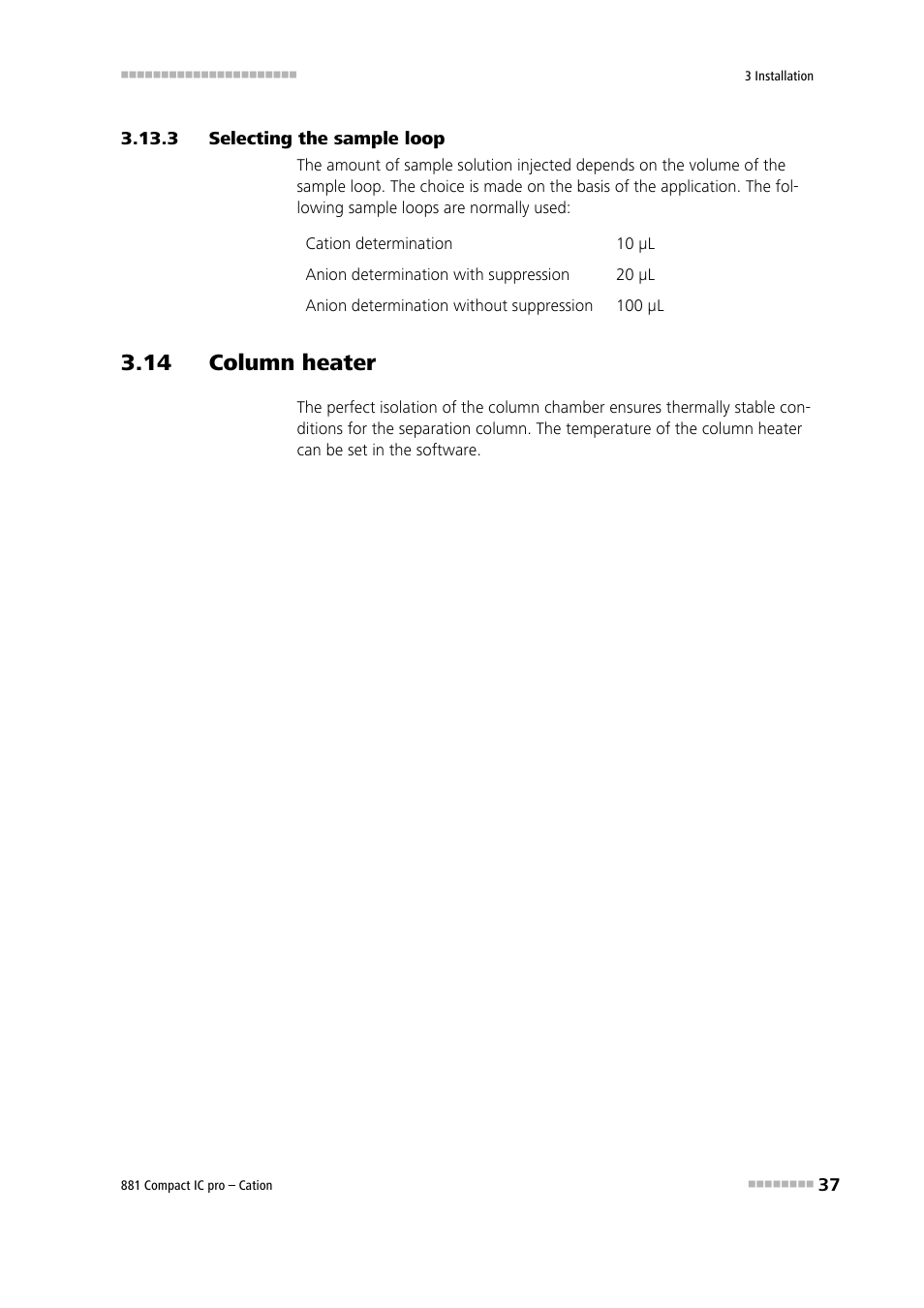 3 selecting the sample loop, 14 column heater, Selecting the sample loop | Metrohm 881 Compact IC pro – Cation User Manual | Page 45 / 101