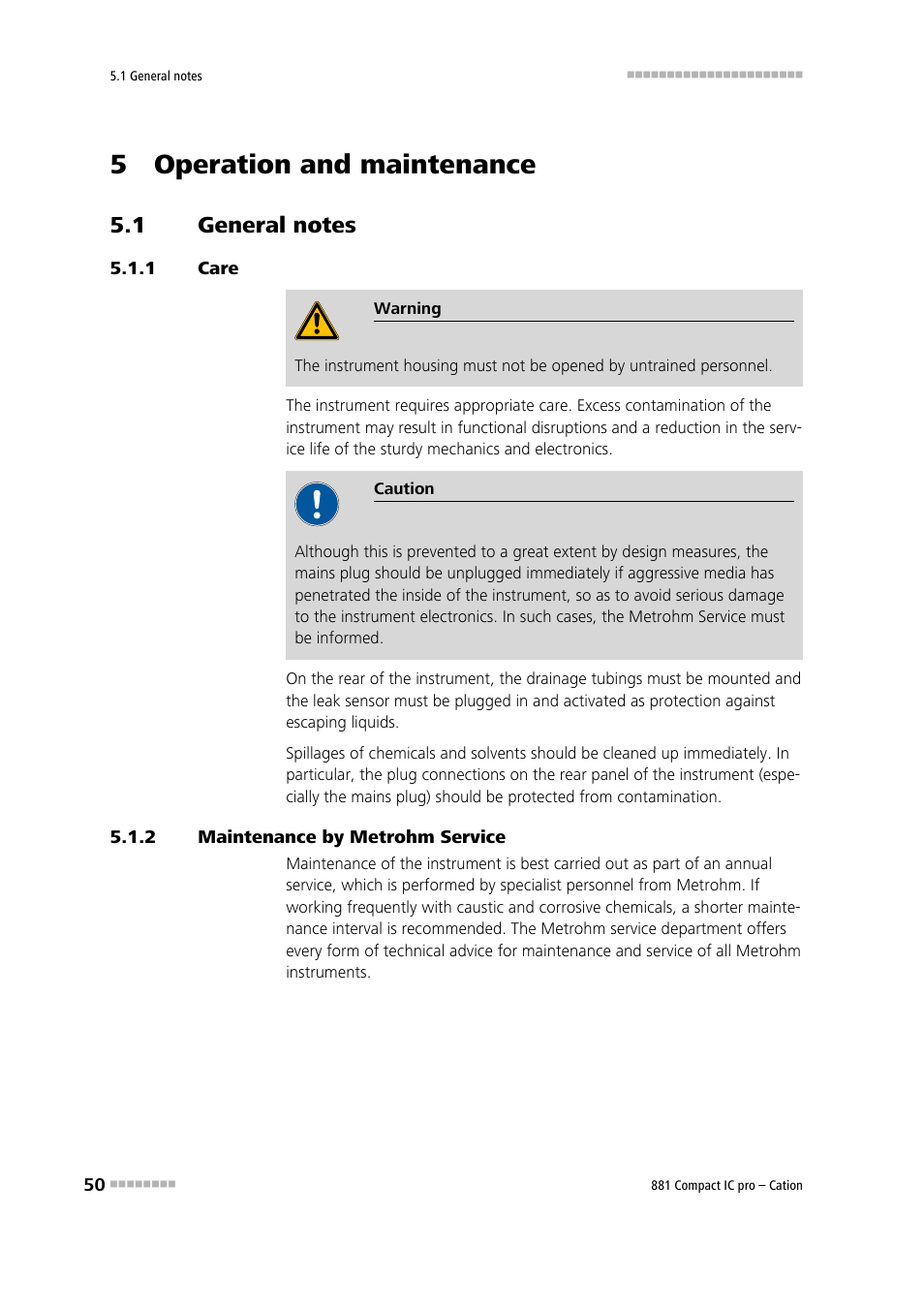 5 operation and maintenance, 1 general notes, 1 care | 2 maintenance by metrohm service, General notes, Care, Maintenance by metrohm service | Metrohm 881 Compact IC pro – Cation User Manual | Page 58 / 101