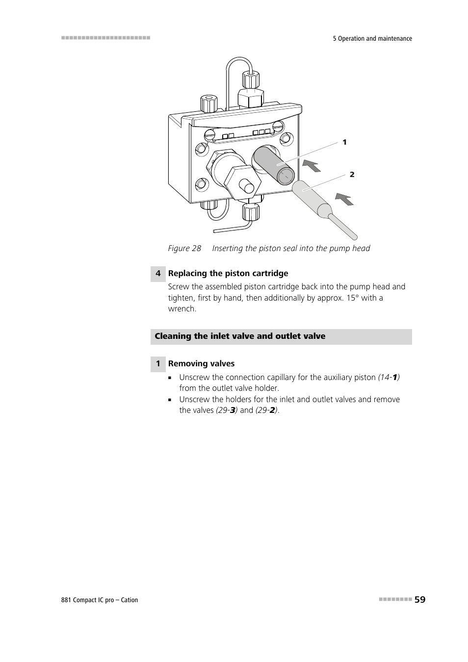 Figure 28, Inserting the piston seal into the pump head | Metrohm 881 Compact IC pro – Cation User Manual | Page 67 / 101