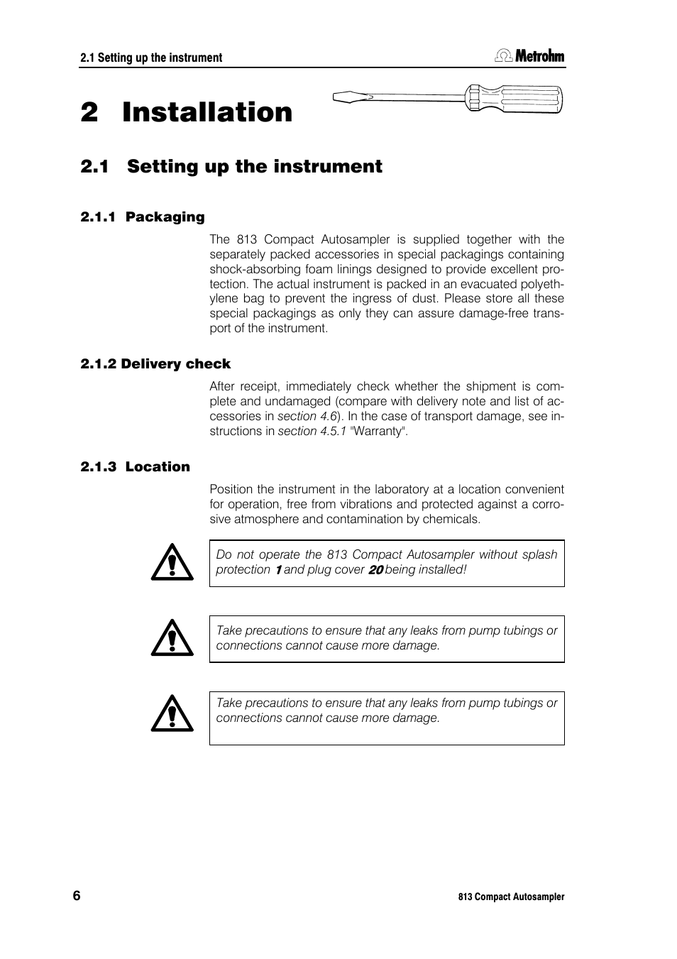 2 installation, 1 setting up the instrument, 1 packaging | 2 delivery check, 3 location | Metrohm 813 Compact Autosampler User Manual | Page 12 / 55