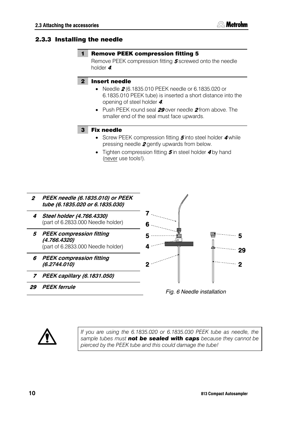 3 installing the needle | Metrohm 813 Compact Autosampler User Manual | Page 16 / 55