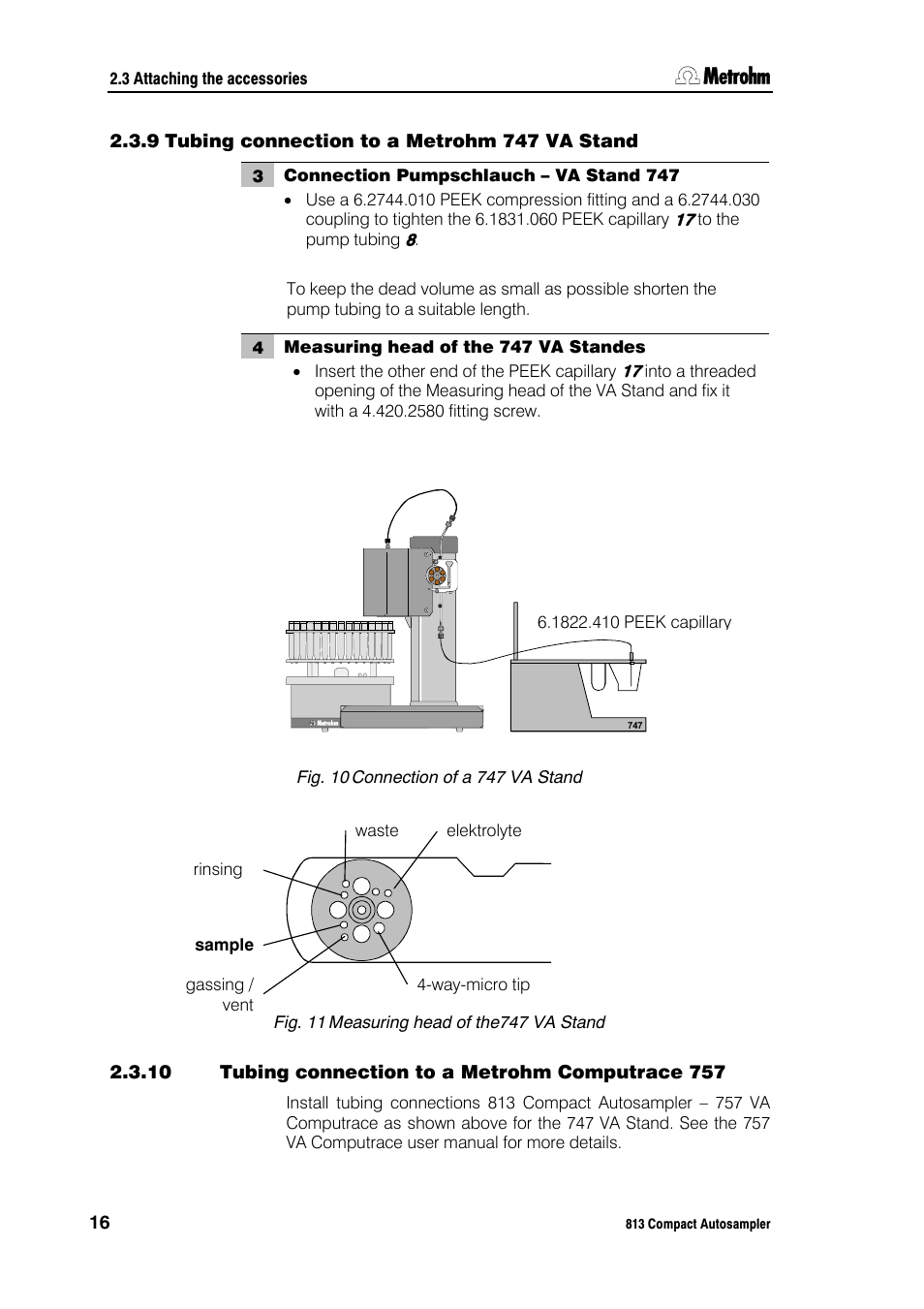 9 tubing connection to a metrohm 747 va stand, 10 tubing connection to a metrohm computrace 757 | Metrohm 813 Compact Autosampler User Manual | Page 22 / 55