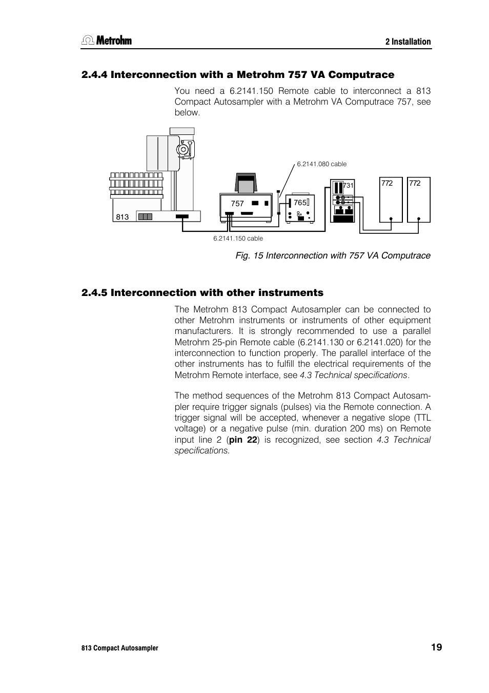 4 interconnection with a metrohm 757 va computrace, 5 interconnection with other instruments | Metrohm 813 Compact Autosampler User Manual | Page 25 / 55