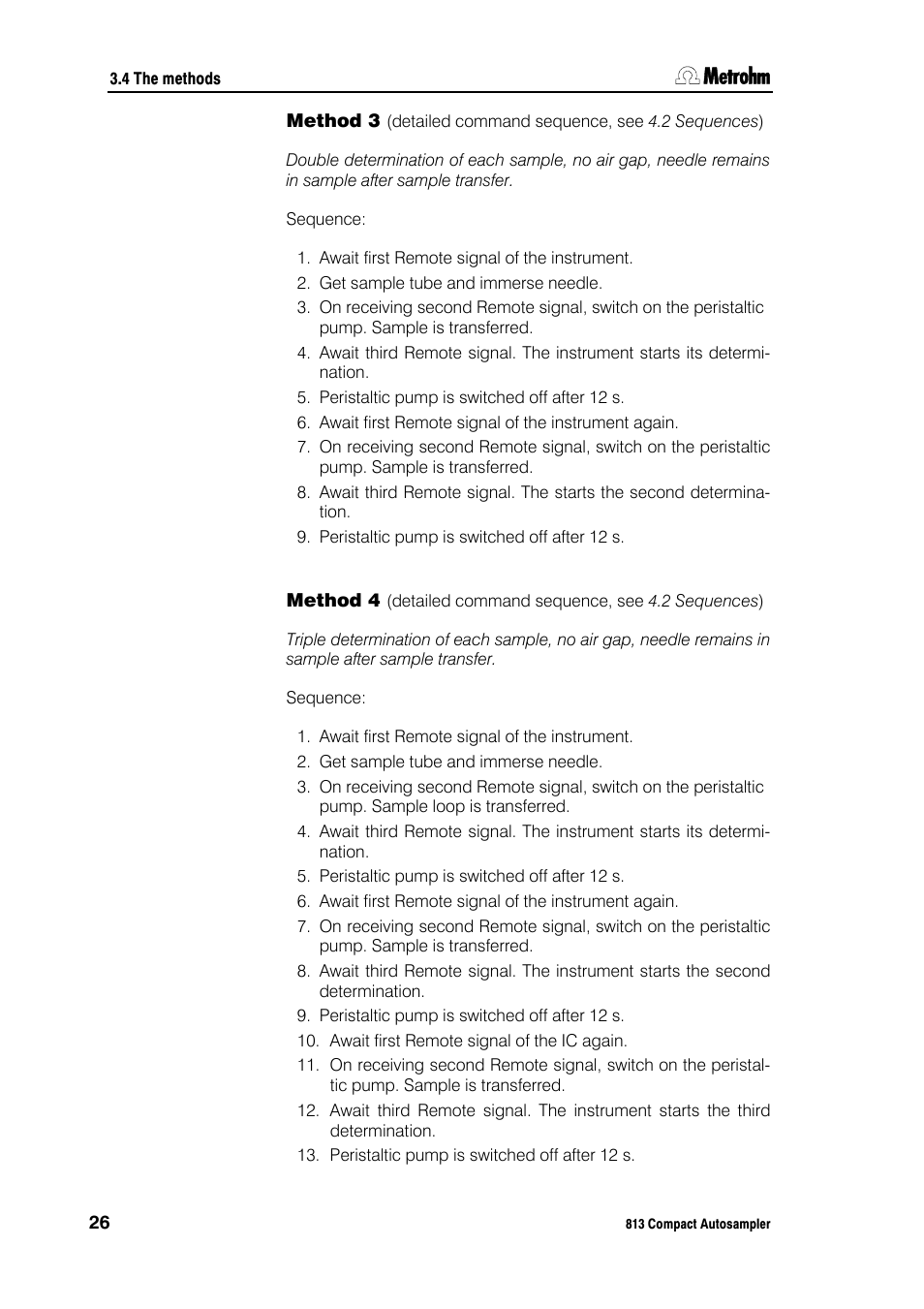 Method 3, Method 4 | Metrohm 813 Compact Autosampler User Manual | Page 32 / 55