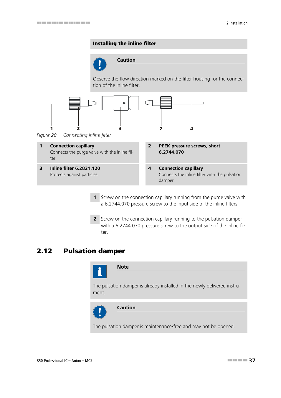 12 pulsation damper, Figure 20, Connecting inline filter | See chapter 2.12 | Metrohm 850 Professional IC Anion MCS User Manual | Page 47 / 142