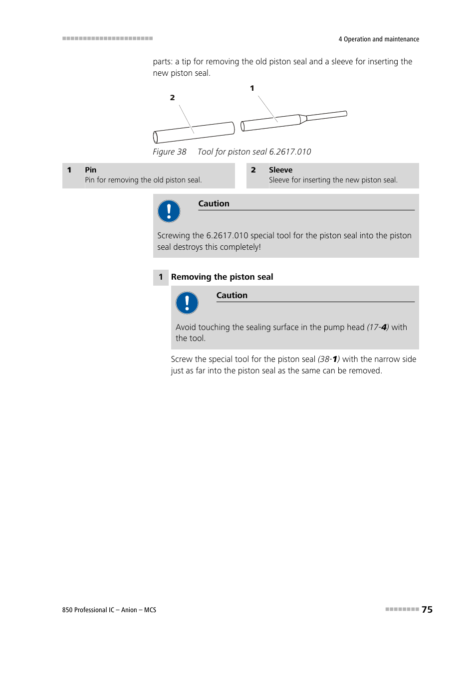 Figure 38, Tool for piston seal 6.2617.010 | Metrohm 850 Professional IC Anion MCS User Manual | Page 85 / 142