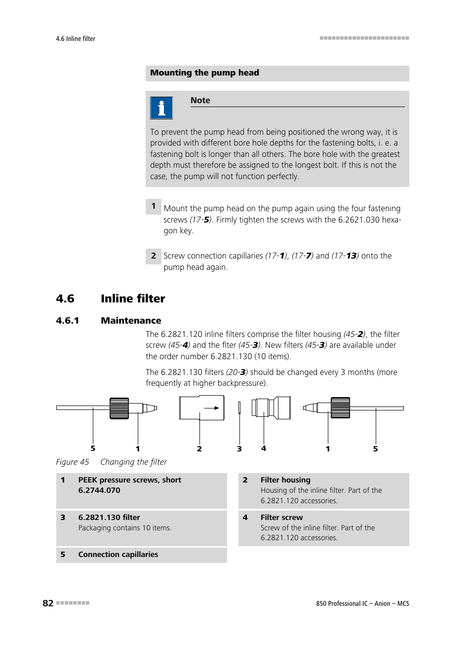 6 inline filter, 1 maintenance, Inline filter | Maintenance, Figure 45, Changing the filter | Metrohm 850 Professional IC Anion MCS User Manual | Page 92 / 142
