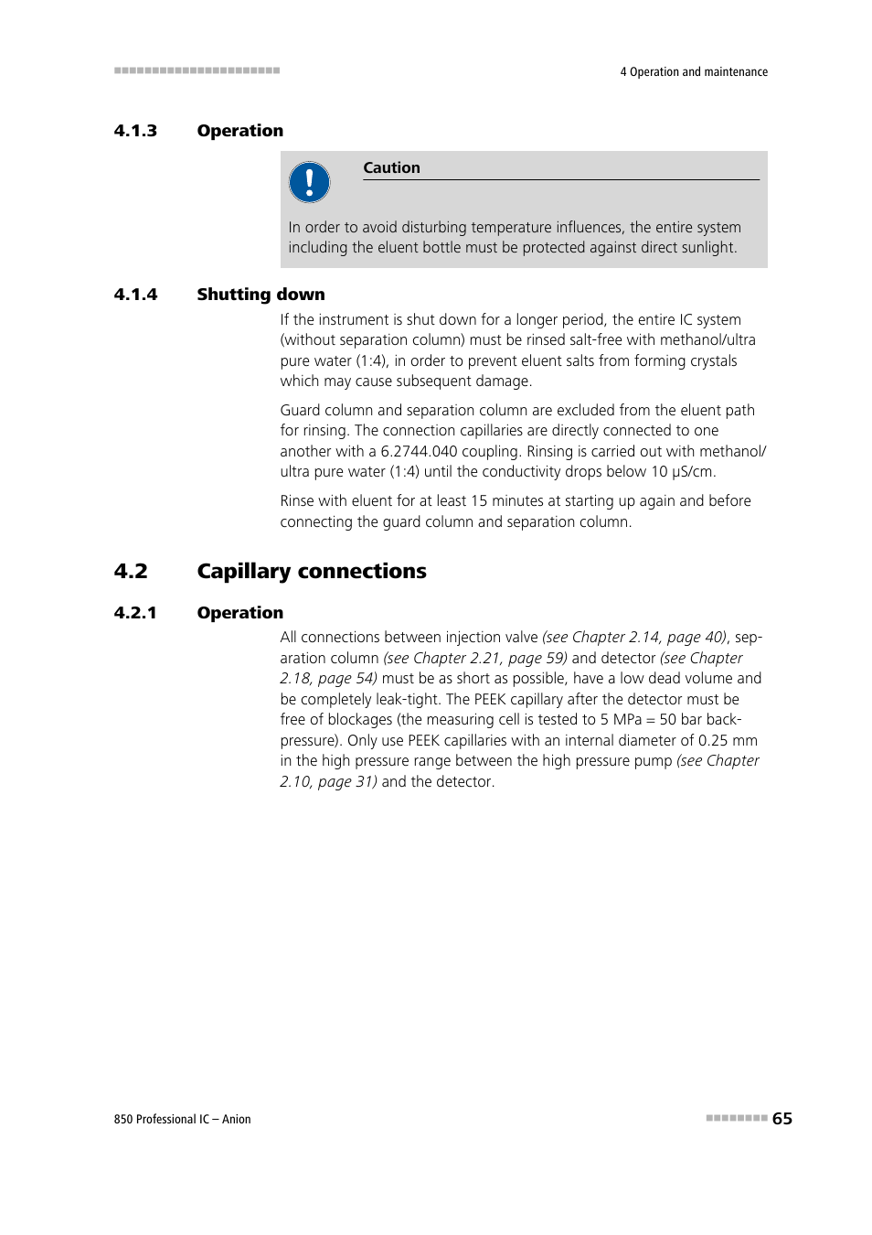 3 operation, 4 shutting down, 2 capillary connections | 1 operation, Operation, Shutting down, Capillary connections | Metrohm 850 Professional IC Anion User Manual | Page 75 / 135