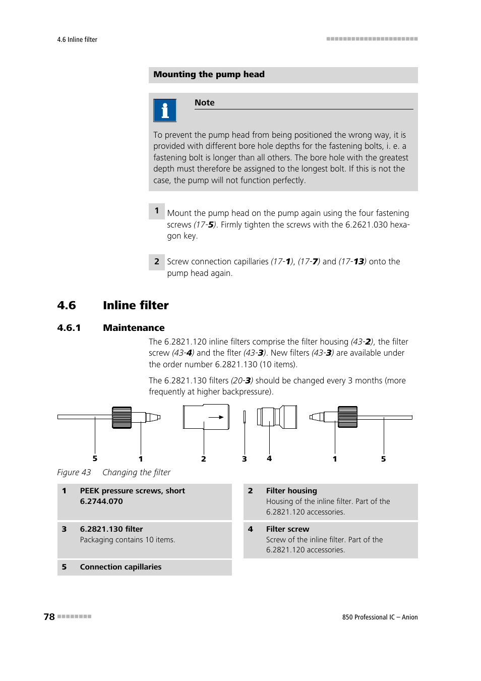 6 inline filter, 1 maintenance, Inline filter | Maintenance, Figure 43, Changing the filter | Metrohm 850 Professional IC Anion User Manual | Page 88 / 135