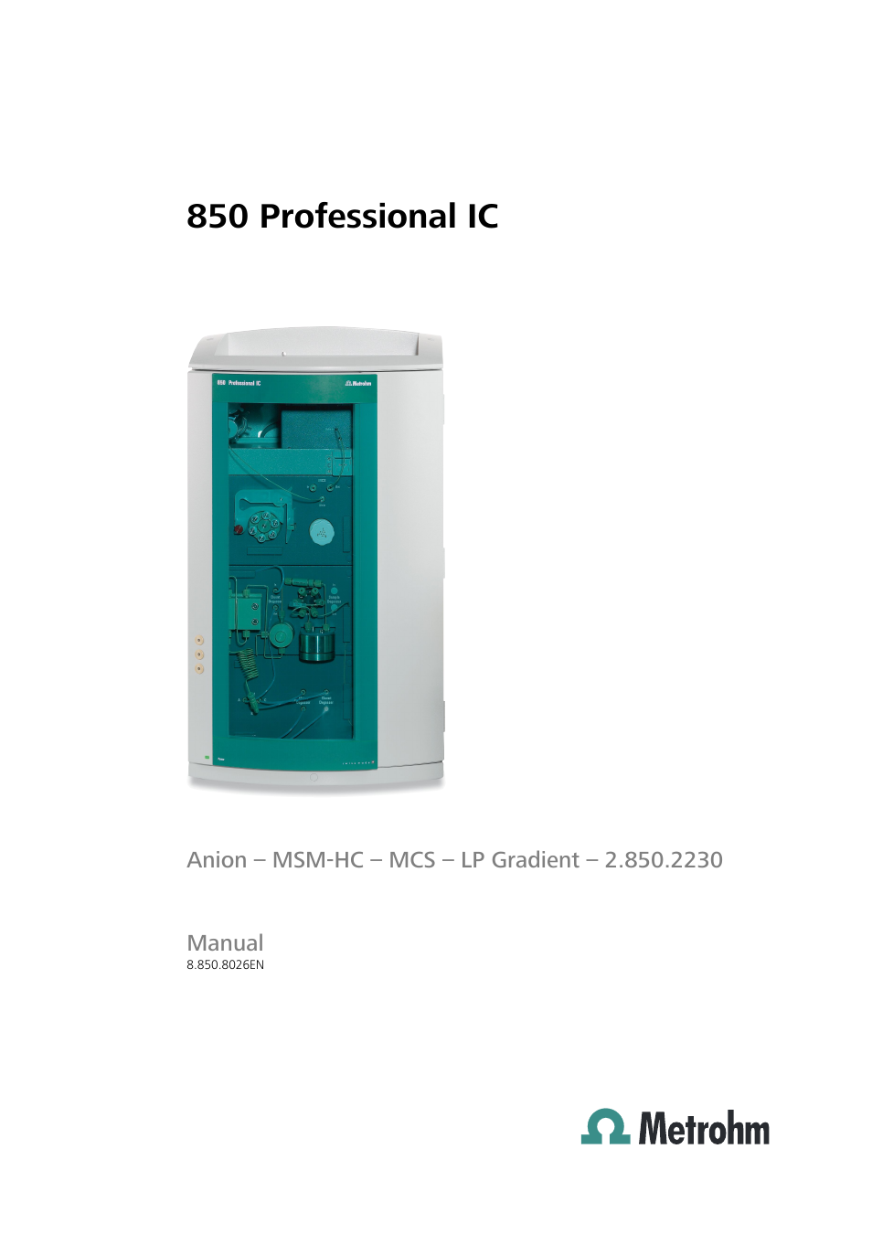 Metrohm 850 Professional IC Anion MSM-HC MCS LP-Gradient User Manual | 150 pages