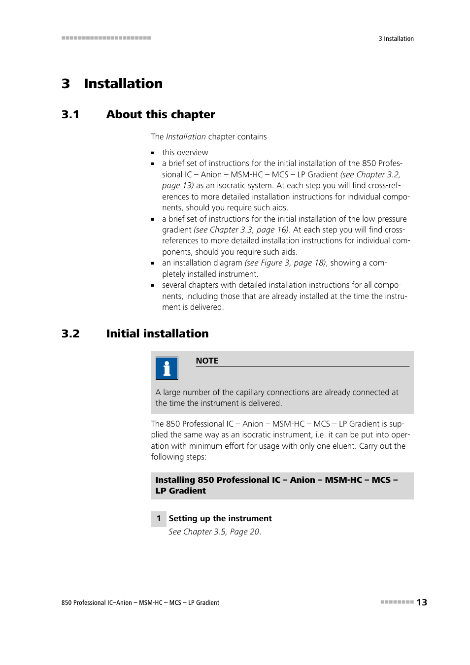 3 installation, 1 about this chapter, 2 initial installation | About this chapter, Initial installation | Metrohm 850 Professional IC Anion MSM-HC MCS LP-Gradient User Manual | Page 23 / 150