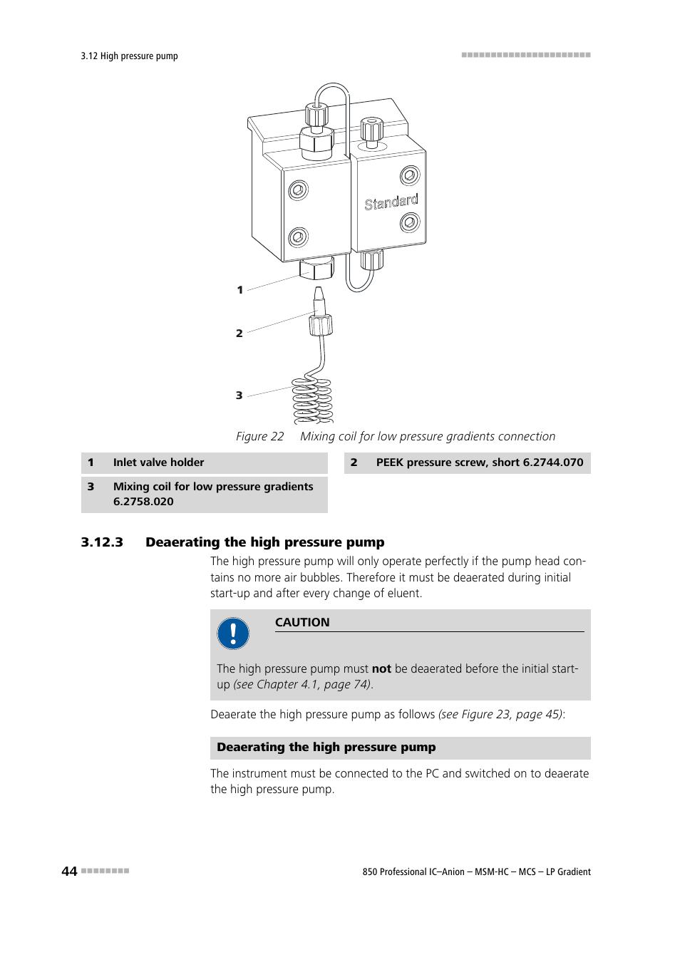 3 deaerating the high pressure pump, Deaerating the high pressure pump, Figure 22 | Mixing coil for low pressure gradients connection | Metrohm 850 Professional IC Anion MSM-HC MCS LP-Gradient User Manual | Page 54 / 150