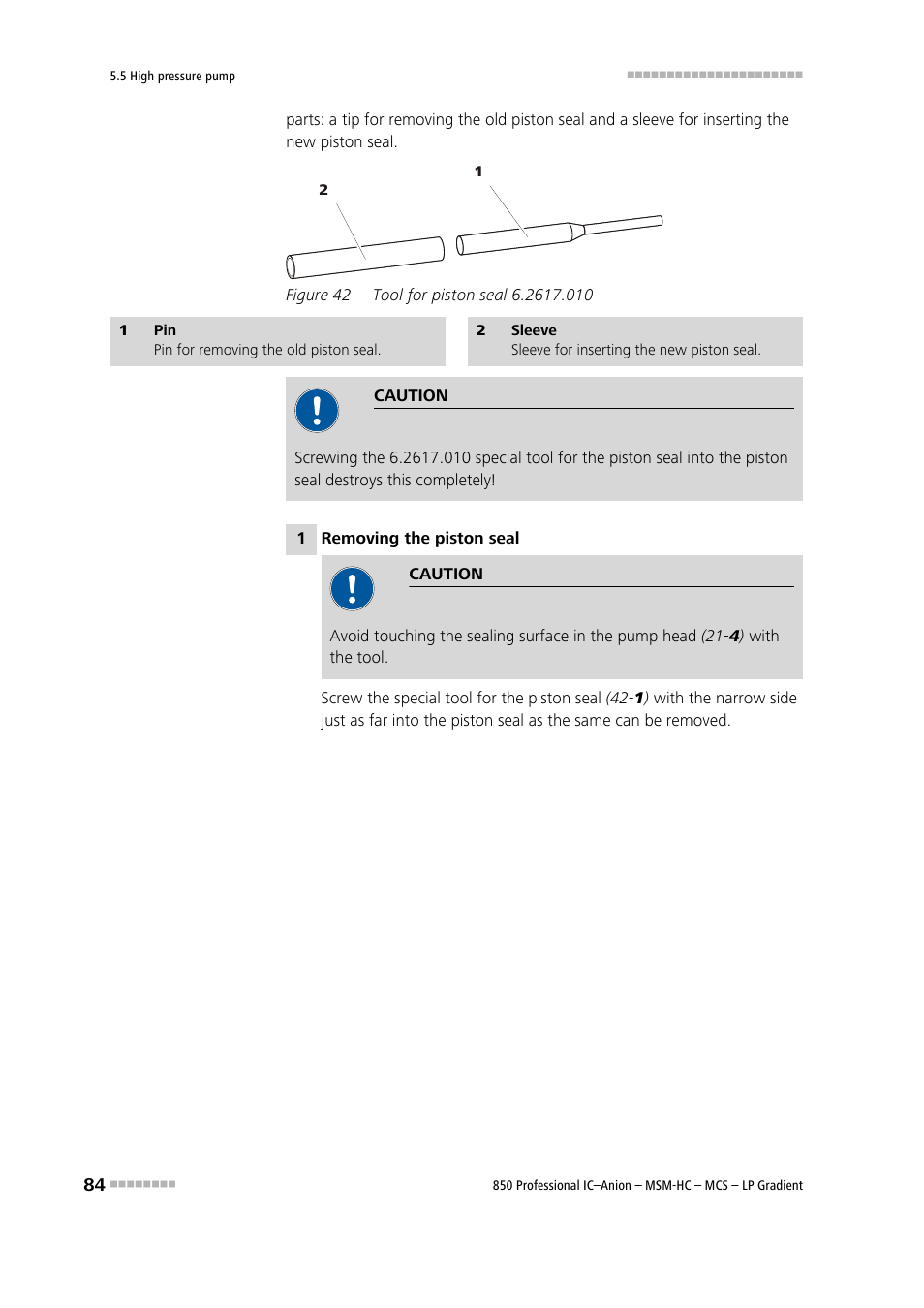 Figure 42, Tool for piston seal 6.2617.010 | Metrohm 850 Professional IC Anion MSM-HC MCS LP-Gradient User Manual | Page 94 / 150