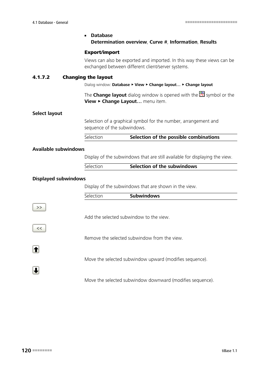 2 changing the layout, Modifying the layout of the database view, Changing the layout | Metrohm tiBase 1.1 User Manual | Page 128 / 349