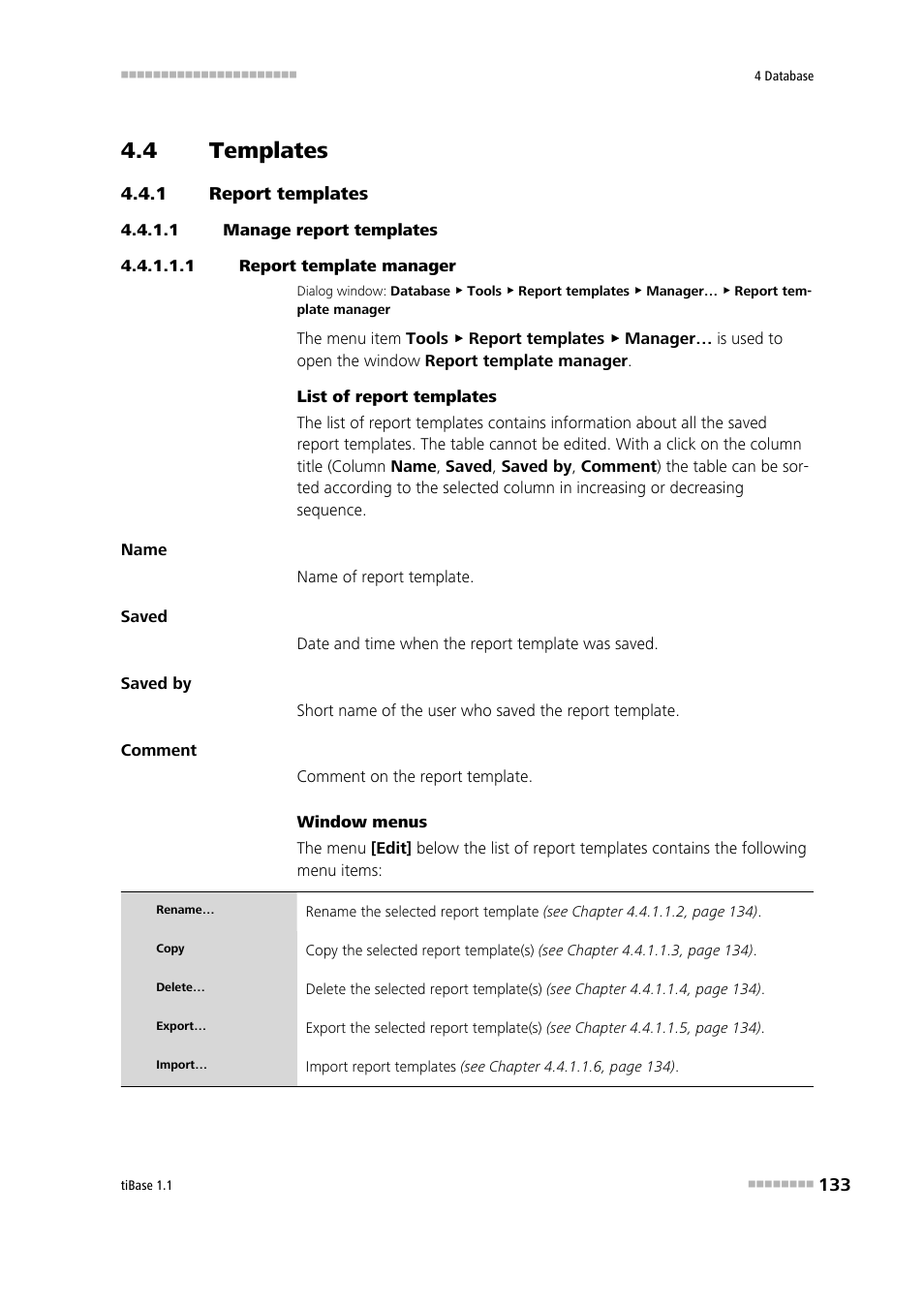 4 templates, 1 report templates, 1 manage report templates | 1 report template manager, Templates, Report templates, Editing report templates | Metrohm tiBase 1.1 User Manual | Page 141 / 349