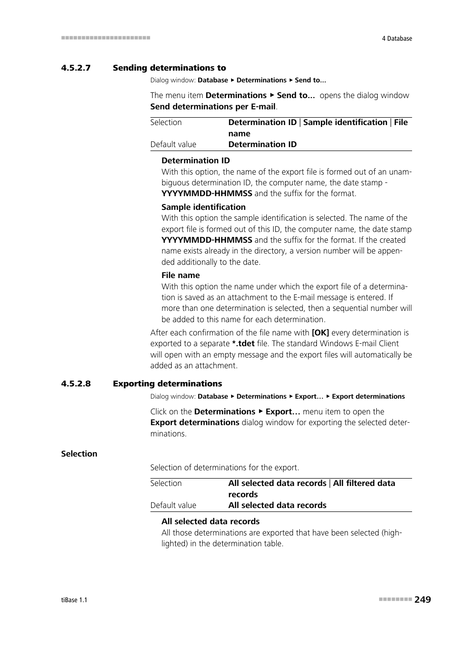 7 sending determinations to, 8 exporting determinations, Exporting determinations | Sending determinations to | Metrohm tiBase 1.1 User Manual | Page 257 / 349