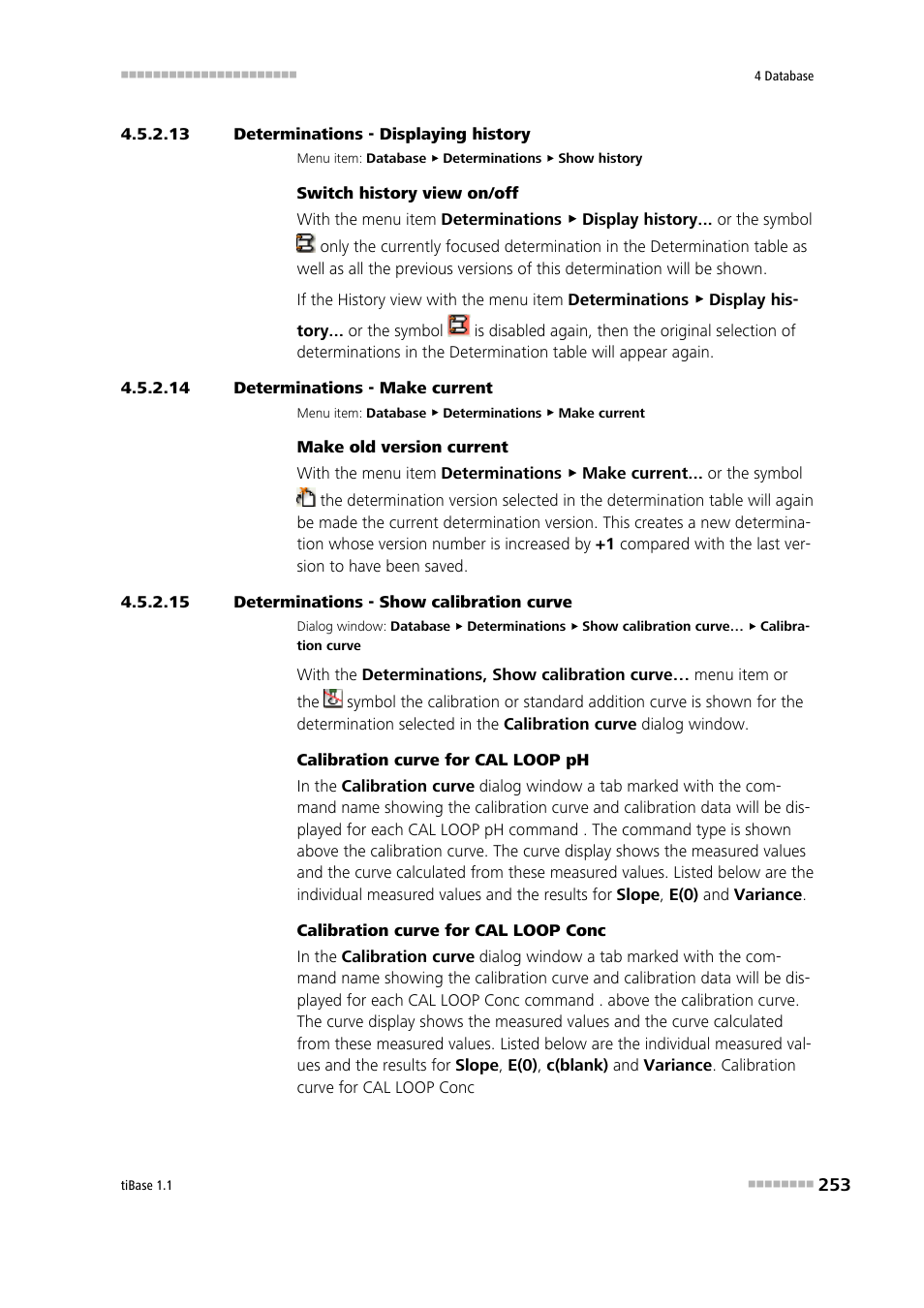 13 determinations - displaying history, 14 determinations - make current, 15 determinations - show calibration curve | Displaying determination history | Metrohm tiBase 1.1 User Manual | Page 261 / 349