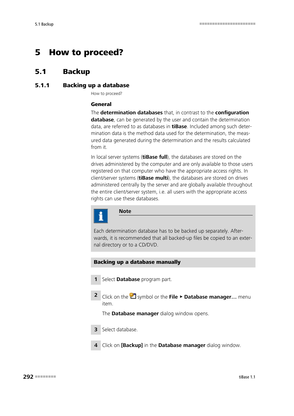 5 how to proceed, 1 backup, 1 backing up a database | Backup, Backing up a database | Metrohm tiBase 1.1 User Manual | Page 300 / 349