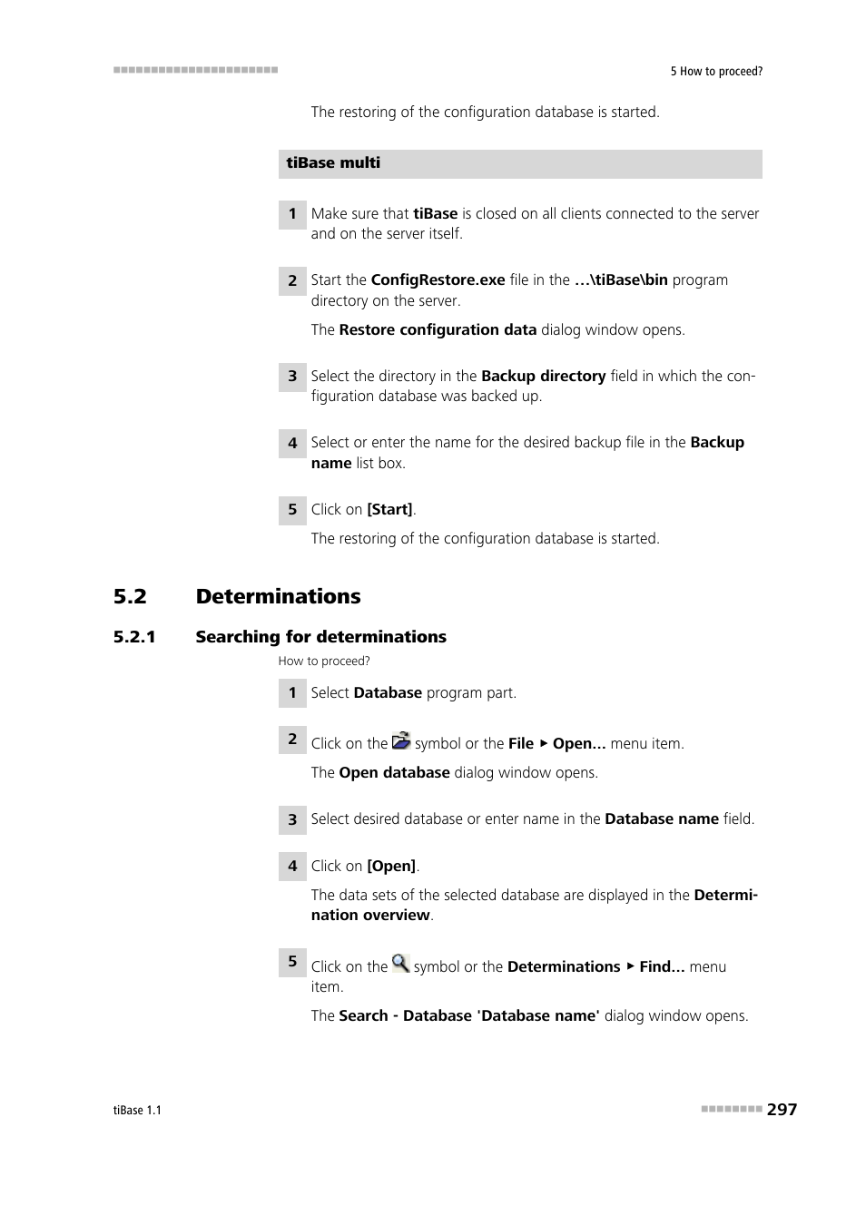 2 determinations, 1 searching for determinations, Determinations | Searching for determinations | Metrohm tiBase 1.1 User Manual | Page 305 / 349